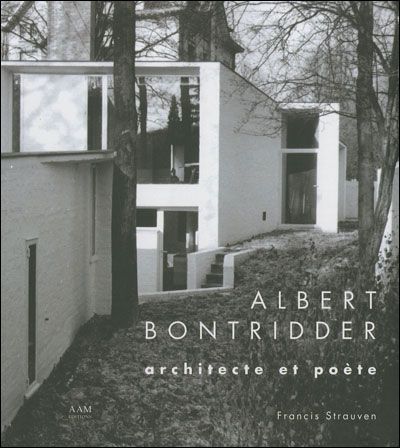 Albert Bontridder Architecte et Poète