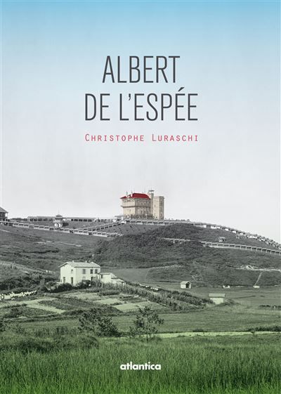 Albert de L'Espée, 1852-1918 - Christophe Luraschi
