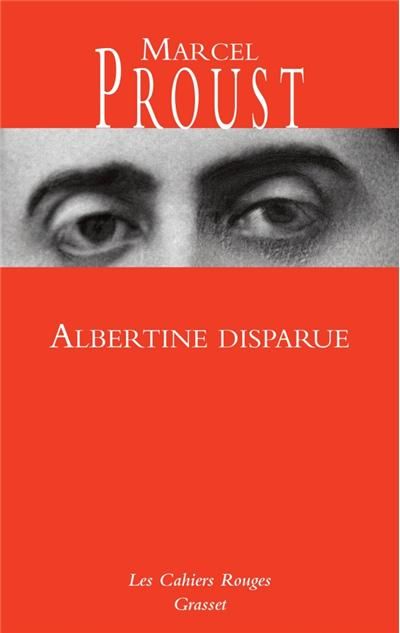 Albertine disparue A la recherche du temps perdu