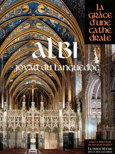 Albi, Joyau du languedoc Joyau du Languedoc