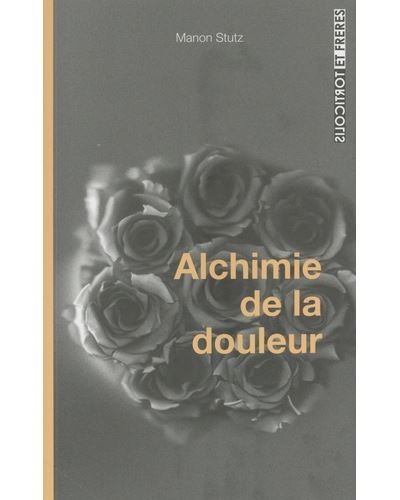 Alchimie de la douleur
