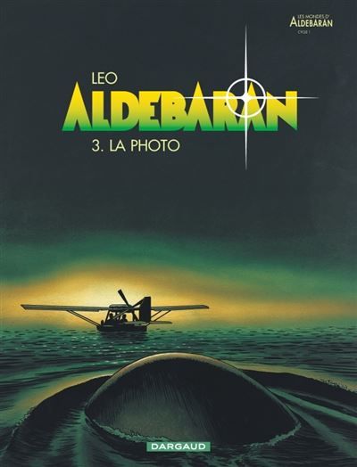 Aldebaran - Tome 3 - La Photo Cycle 1 Aldébaran