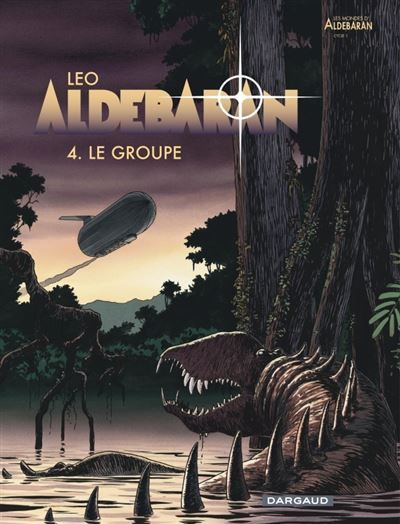 Aldebaran - Tome 4 - Le Groupe Cycle 1 Aldébaran