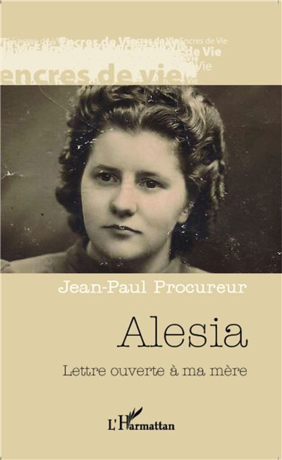 Alesia Lettre ouverte à ma mère