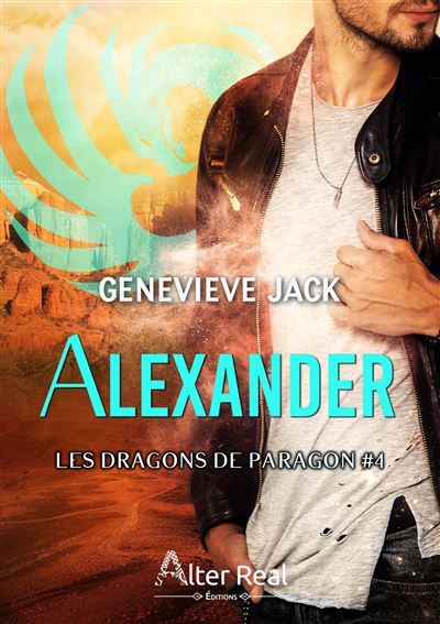 Alexander Les Dragons De Paragon-T04