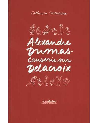 Alexandre Dumas, Causerie sur Delacroix