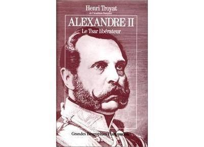 Alexandre II Le tsar libérateur
