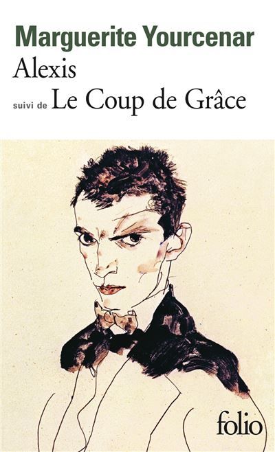 Alexis ou Le traité du vain combat/Le Coup de grâce Suivi de Le coup de grâce
