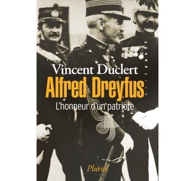 Alfred Dreyfus L'honneur d'un patriote