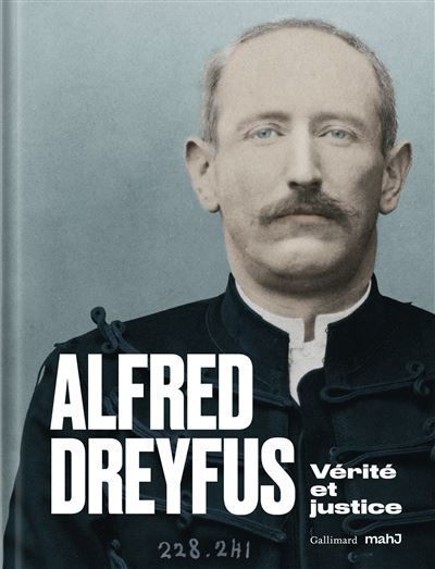 Alfred Dreyfus Vérité et justice