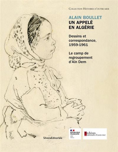 Algérie Le camp de regroupement d’Aîn Dem