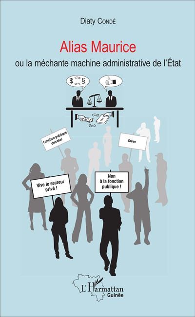 Alias Maurice Ou la méchante machine administrative de l'État