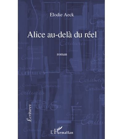 Alice au-delà du réel