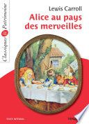 Alice au pays des merveilles - Classiques et Patrimoine