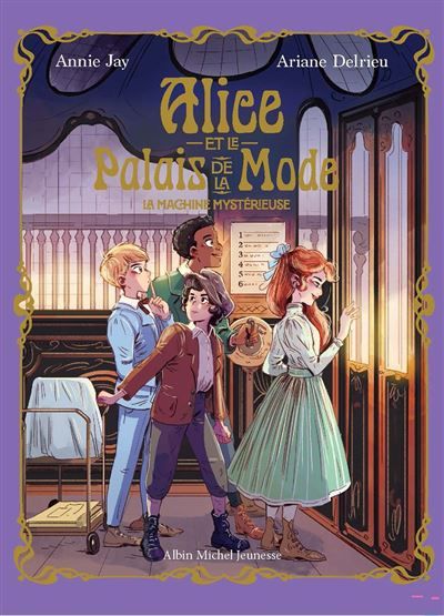 Couverture de Alice et le Palais de la mode - tome 2 - La Machine mystérieuse par Annie Jay