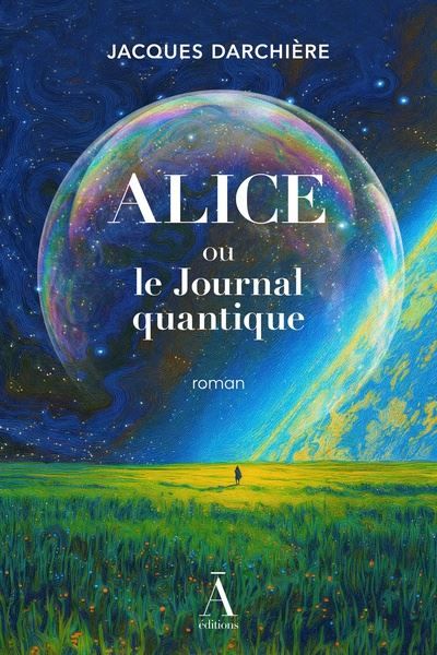 Alice Ou le journal quantique