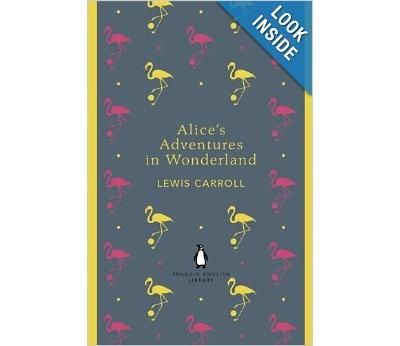 Alice's Adventures in Wonderland and Through the Looking Glass