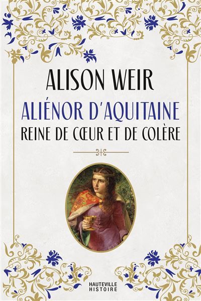 Aliénor d'Aquitaine : Reine de coeur et de colère tp