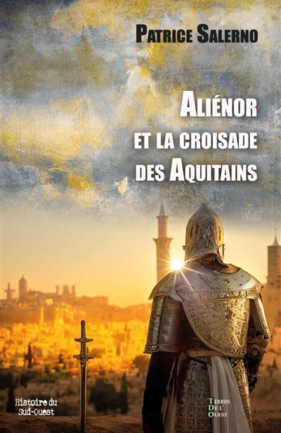 Alienor et la croisade des aquitains