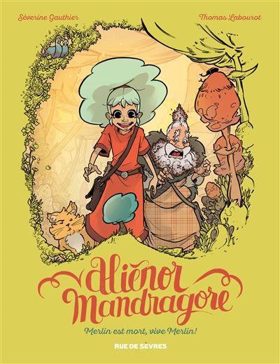 Alienor mandragore tome 1 merlin est mort vive merlin - Thomas Labourot