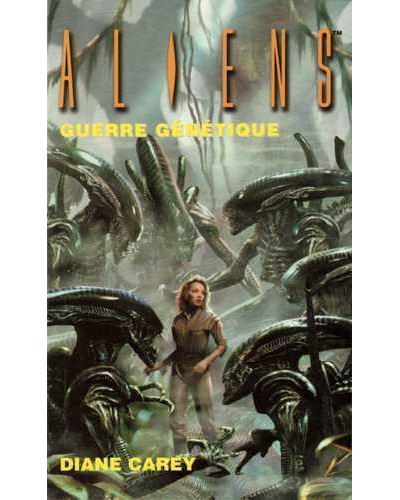 Aliens T02 Guerre génétique