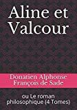 Couverture de Aline et Valcour Ou le Roman Philosophique (4 Tomes) par Marquis de Sade
