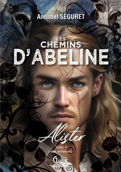 Alister Les Chemins d'Abeline - Tome 4