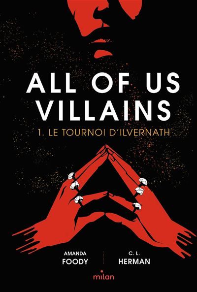 All of us villains, Tome 01 Le tournoi d'Ilvernath