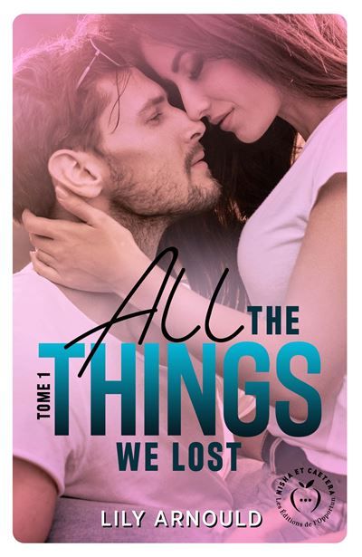 All the things we lost tome 1