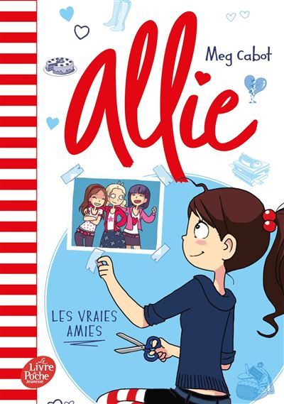Allie - Tome 3 Les vraies amies