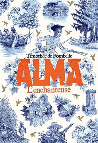 Alma, l'enchanteuse