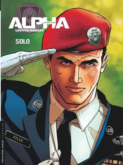 Alpha (Premières Armes) - Tome 2 - Solo - Eric Loutte