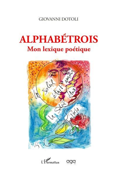 Alphabétrois Mon lexique poétique
