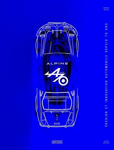 Alpine - 70 ans Passion et innovation automobile depuis 70 ans