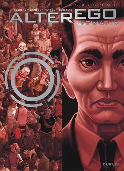 Alter Ego - Saison 1 - Tome 7 - Ultimatum