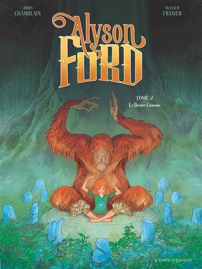 Alyson Ford - Tome 02 Le Dernier chamane