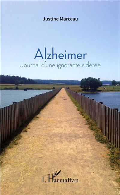 Alzheimer Journal d'une ignorante sidérée