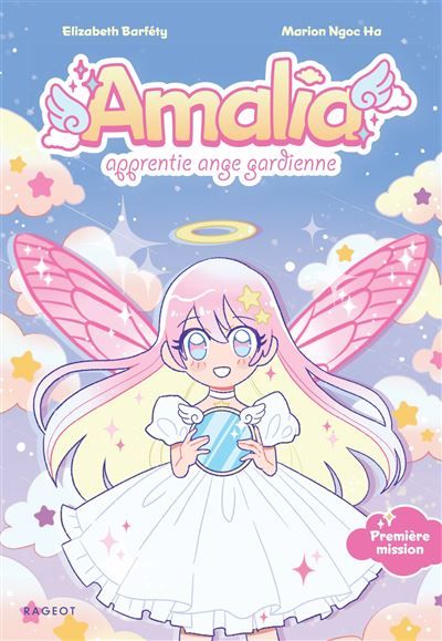 Amalia, apprentie ange gardienne - Tome 1 : Première mission