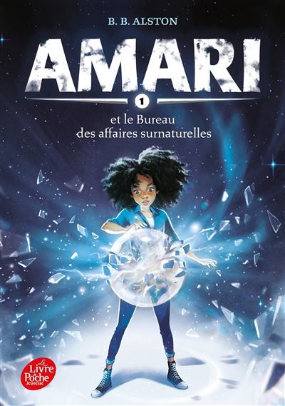Amari et le bureau des affaires surnaturelles - Tome 1