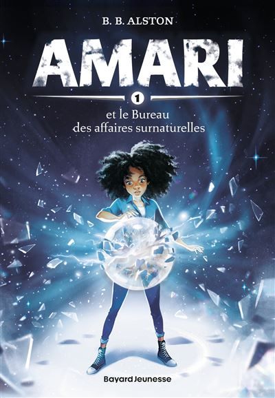 Amari, Tome 01 Amari et le Bureau des affaires surnaturelles