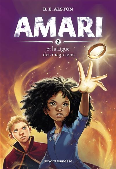Amari, Tome 02 Amari et la ligue des Magiciens