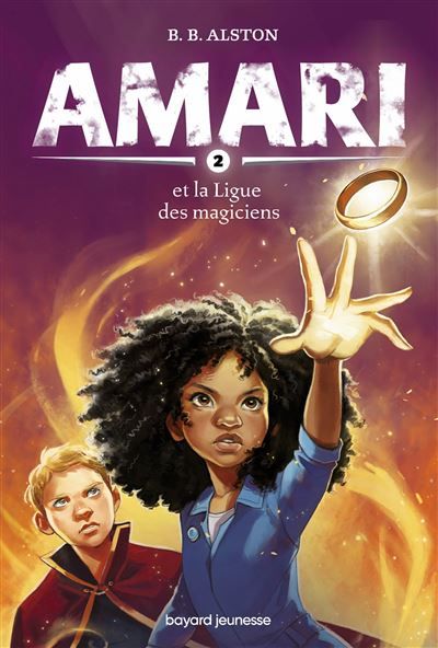 Amari, Tome 02 Amari et la ligue des Magiciens
