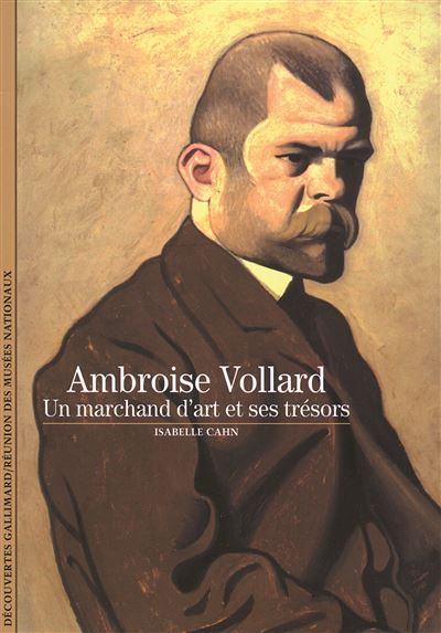 Ambroise Vollard Un marchand d'art et ses trésors