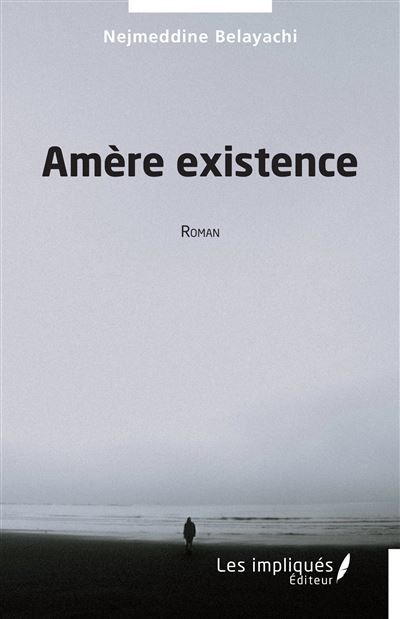 Amère existence Roman