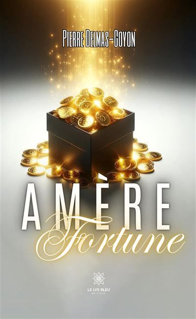 Amère Fortune