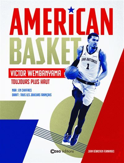 American Basket - French Stars - Victor Wembanyama-Toujours plus haut