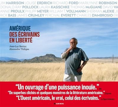 Amérique - Des écrivains en liberté - Jean-Luc Bertini