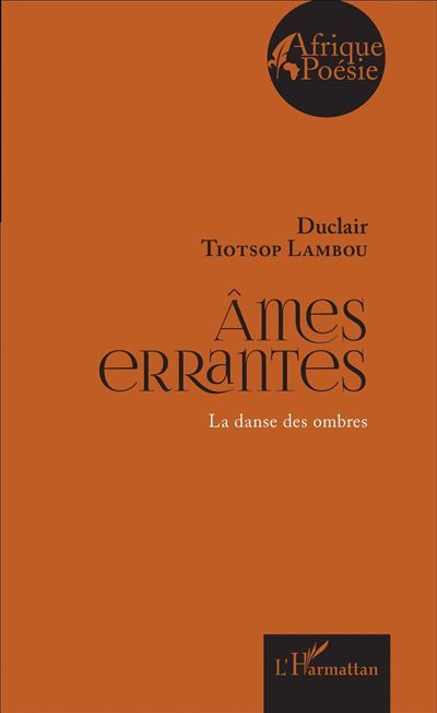 Ames errantes La danse des ombres