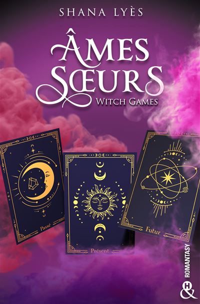 Âmes Soeurs La nouvelle Romantasy de Shana Lyès, l'autrice de AstroLove !