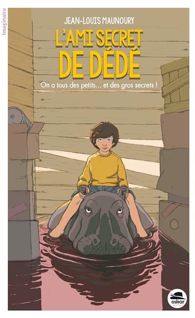 Ami secret de dédé (l') On a tous des petits... et des gros secrets